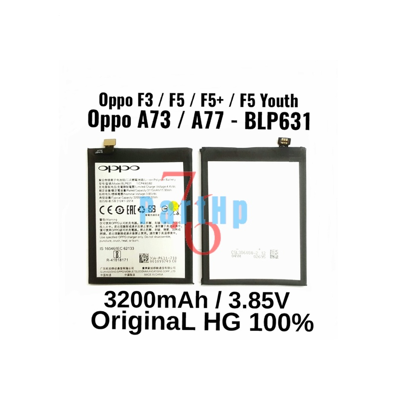 Baterai Ori HG 100% BLP631 - Oppo F3 - F5 - F5 Plus - F5 Youth A73 A77