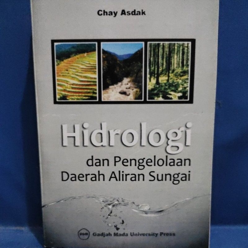 Hidrologi & Pengelolaan Daerah Aliran Sungai - Chay Asdak