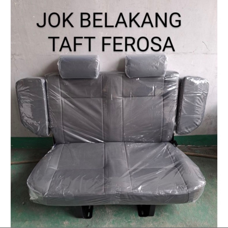 Jok belakang baris 3 feroza maupun taft