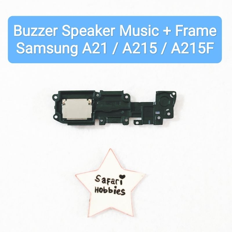 Buzzer Speaker Music Samsung A21 / A215 with Frame