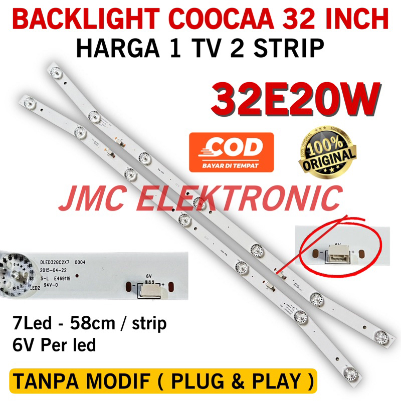 BACKLIGHT TV LED COOCAA 32 INC 32E20W 32E20 W LAMPU LED TV KOKA 32 INCH IN 7K 6V COCAA 32IN