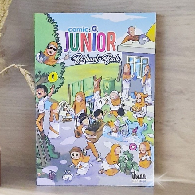 KOMIK JUNIOR 1 BERBUAT BAIK IHSAN COMIC MEDIA
