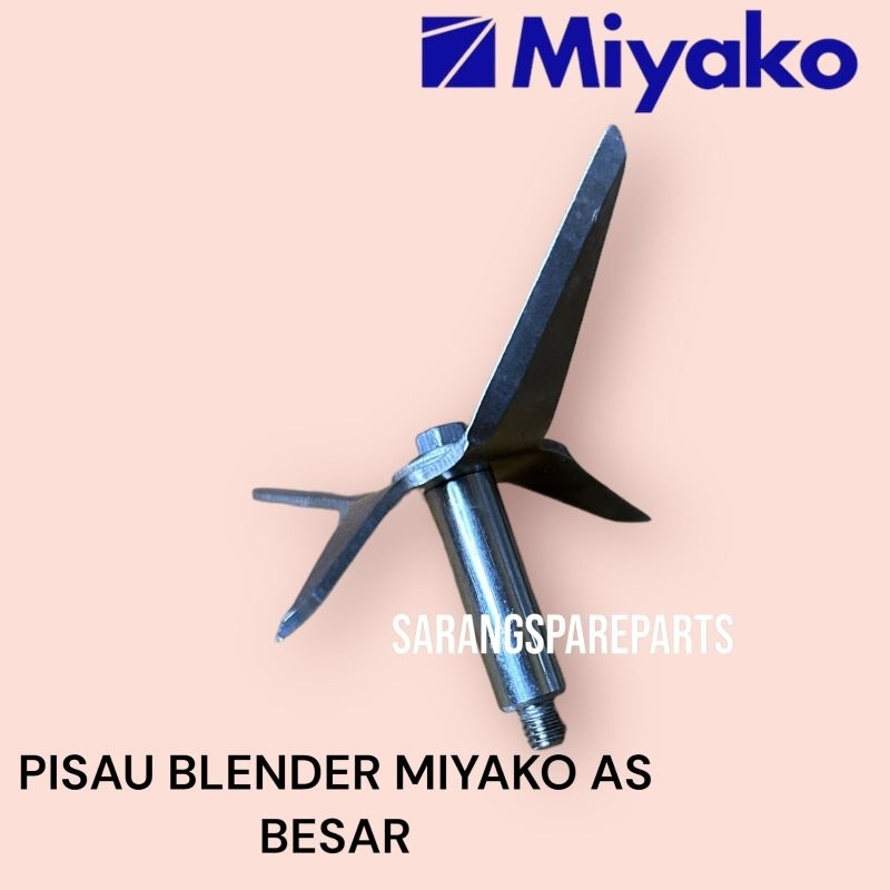 PISAU BLENDER JUS MIYAKO ORIGINAL AS BESAR / PISAU BLENDER MIYAKO LAMA AS BESAR