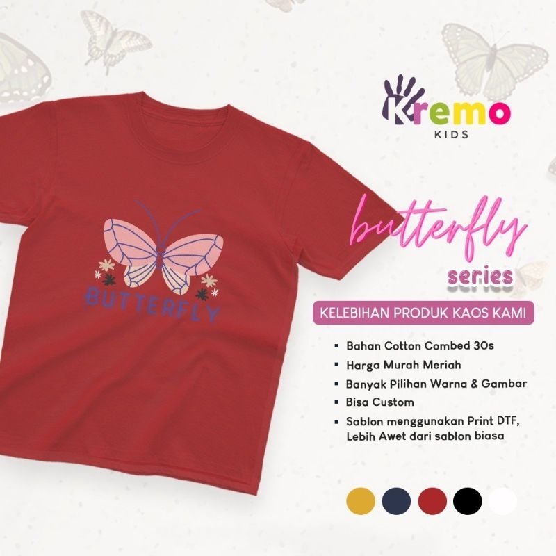 kaos anak " BUTTERFLY SERIES "