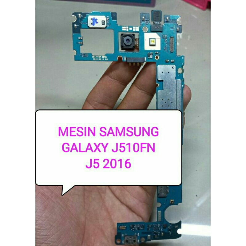 MESIN SAMSUNG GALAXY J510FN/J5 2016