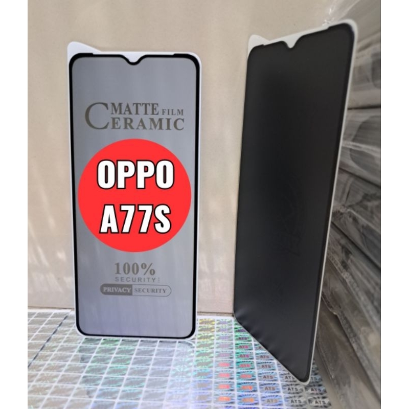 Oppo A77S Privacy Anti Spy Matte Film Ceramic 100% Security Anti Peeping Film Privacy 100% , Pelindung Layar Handphone Depan Oppo A77S