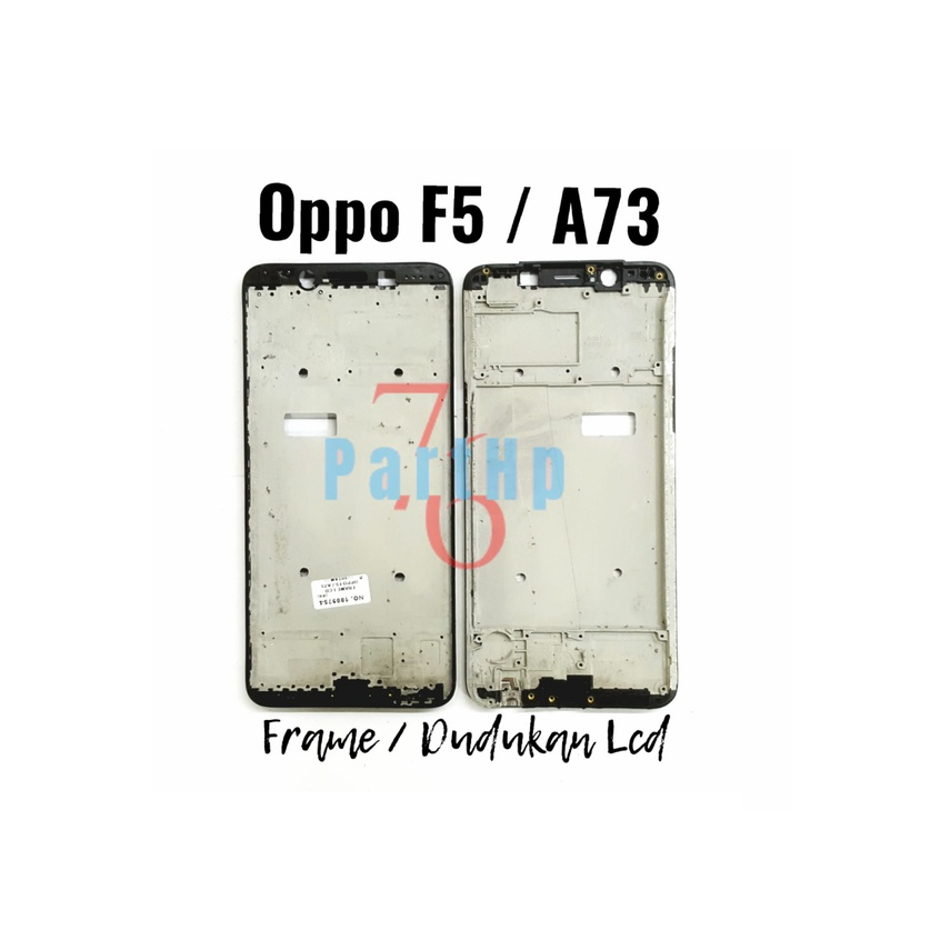 Middle Frame Dudukan Lcd Oppo F5 - A73  - Bezzell - Hitam