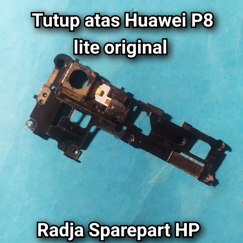 Tutup atas mesin Huawei p8 lite original