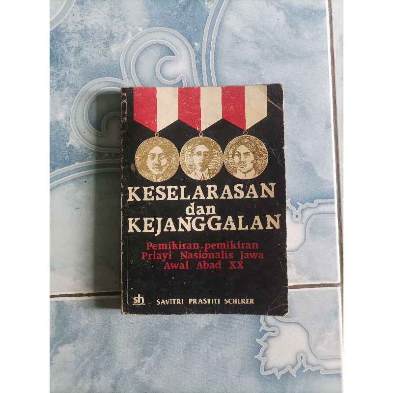 Original Keselarasan dan Kejanggalan Pemikiran-pemikiran Priayi Nasionalis Jawa Abad XX karya Savitr