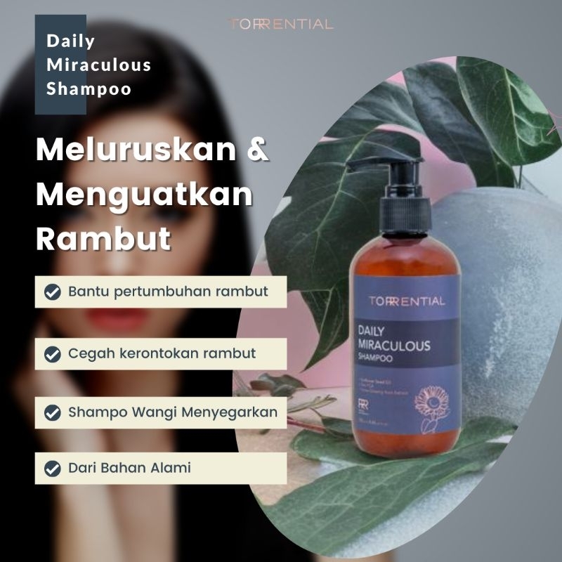 TORRENTIAL SHAMPOO ANTI-KETOMBE DAILY MIRACULOUS SHAMPOO MENGATASI RAMBUT RONTOK DAN KETOMBE