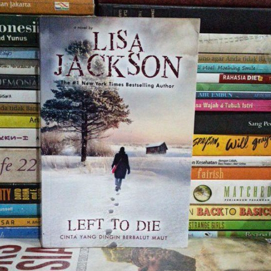 NOVEL ORIGINAL LEFT TO DIE CINTA YANG DINGIN BERBALUT MAUT LISA JACKSON BEKAS