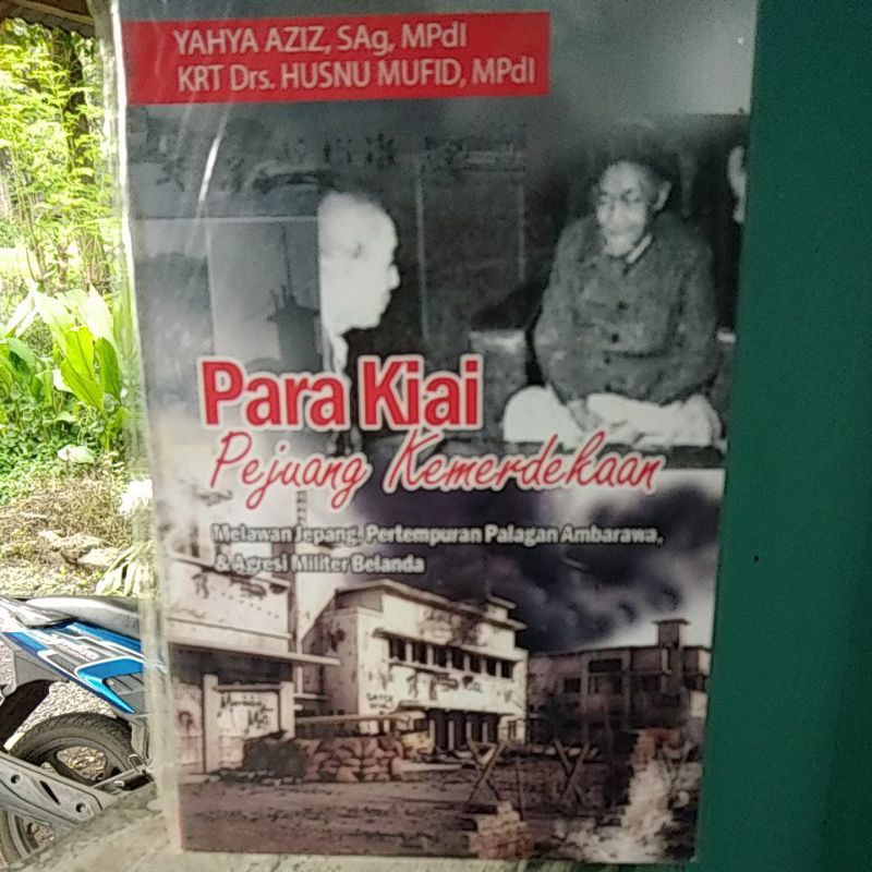 Para Kiai Pejuang Kemerdekaan Melawan Jepang Pertempuran Palagan Ambarawa dan Agresi Militer Belanda