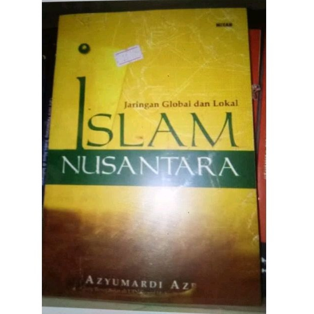 JARINGAN GLOBAL DAN LOKAL ISLAM NUSANTARA