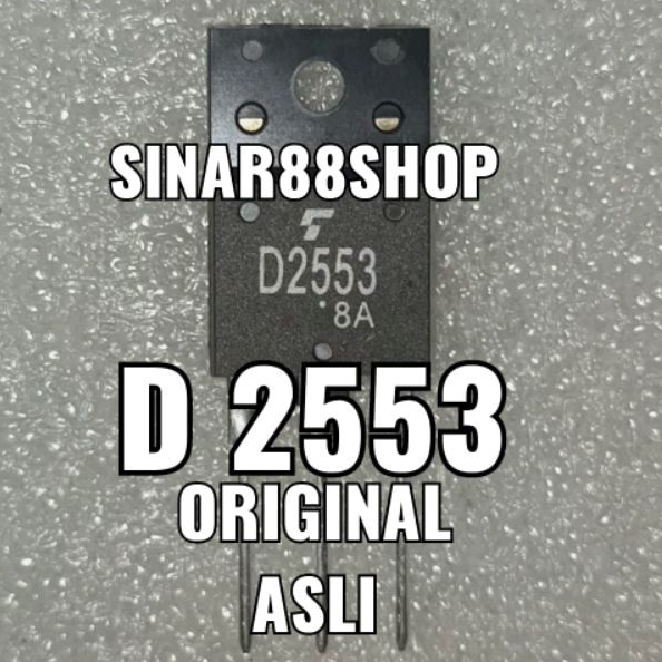 ORIGINAL ASLI D2553 D 2553 SD2553 SD TR TRANSISTOR 2SD2553 2SD HORISONTAL