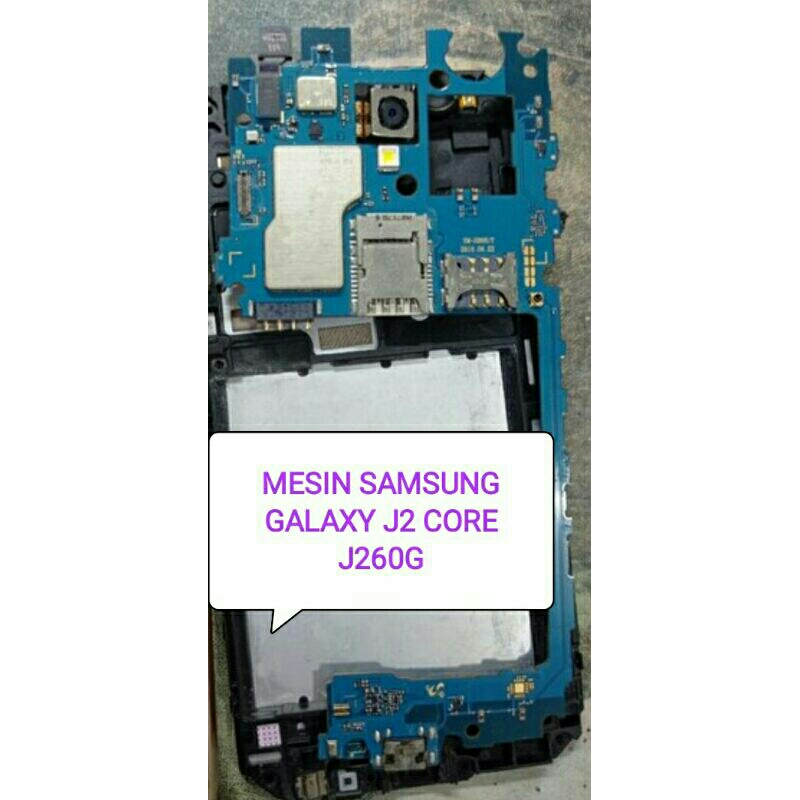 MESIN SAMSUNG GALAXY J2 CORE / J260G