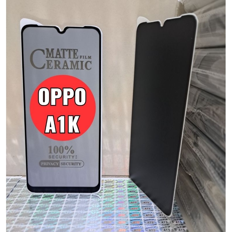 Oppo A1K Privacy Anti Spy Matte Film Ceramic 100% Security Anti Peeping Film Privacy 100% , Pelindung Layar Handphone Depan Oppo A1K