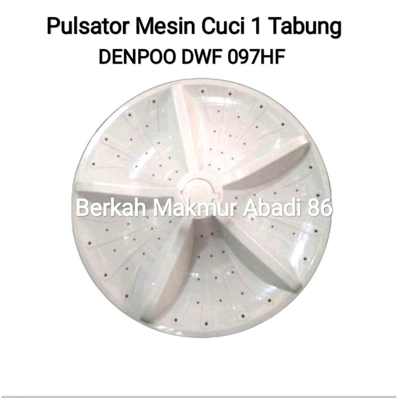 Pulsator Mesin Cuci DENPOO DWF 097HF Mesin Cuci 1 Tabung Denpoo Dwf 097 Hf