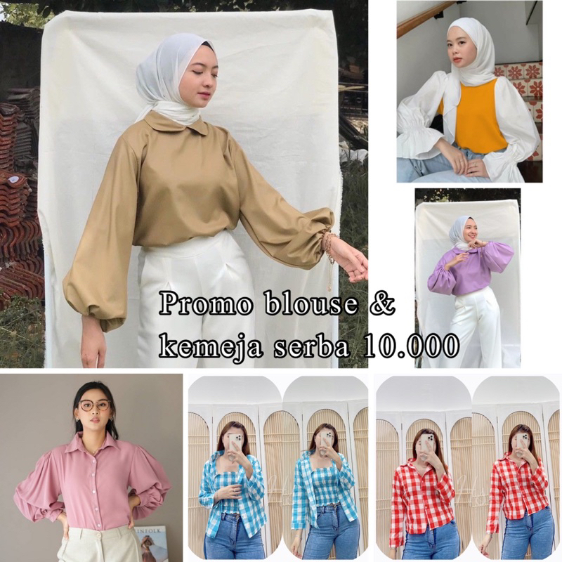 KEMEJA BLOUSE PROMO SERBA 10.000 BISA PILIH