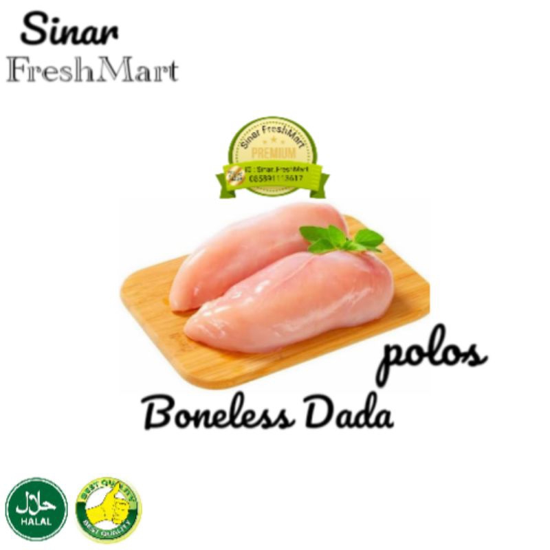 

Boneless Dada Ayam Premium/Fillet Dada Ayam kg Premium