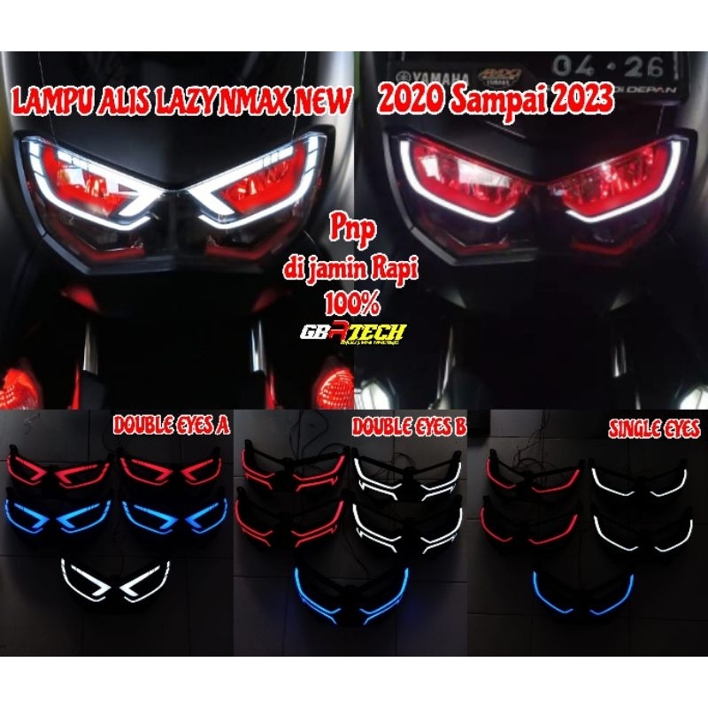 LAMPU ALIS DRL LAZY EYES DOUBLE NMAX NEW 2020-2024 Akrilik Rapi ALIS NMAX NEW ALIS LAZY NMAX OLD