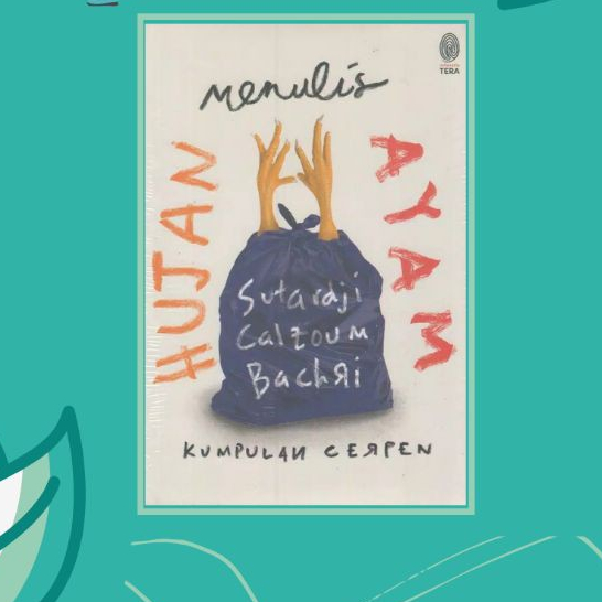 Buku Hujan Menulis Ayam