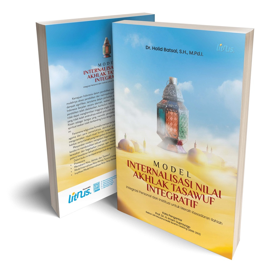 Model Internalisasi Nilai Akhlak Tasawuf Integratif - Integrasi Personal dan Institusi untuk Meraih 