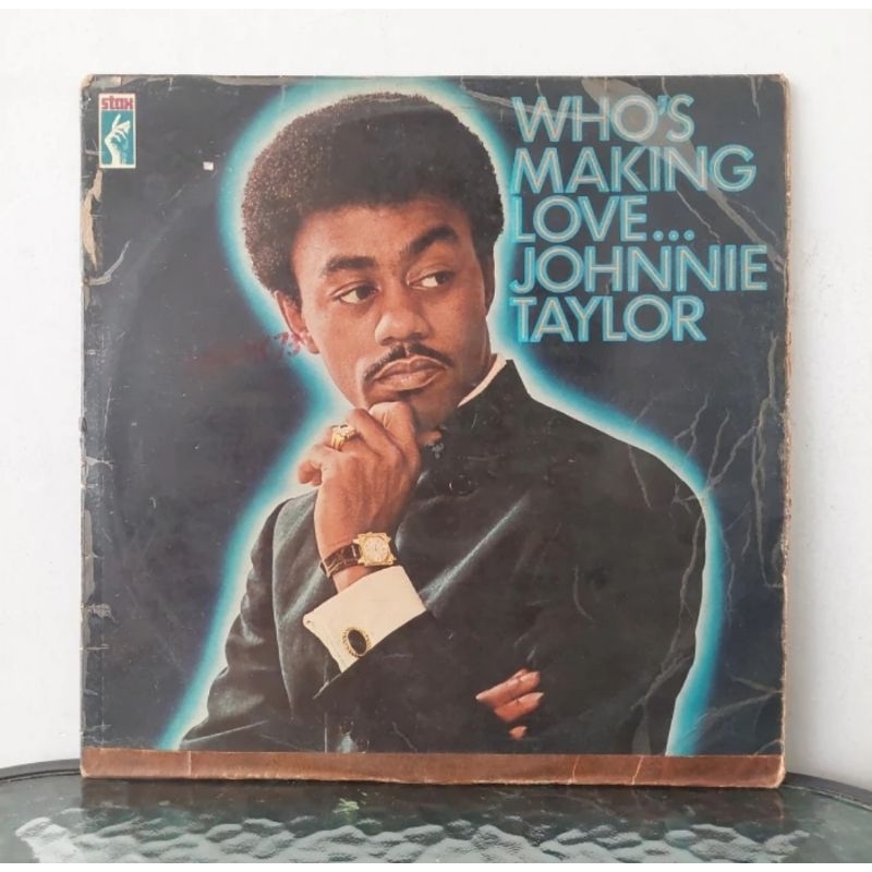 Vinyl Piringan Hitam 12 inch Who's Making Love-Johnnie Taylor