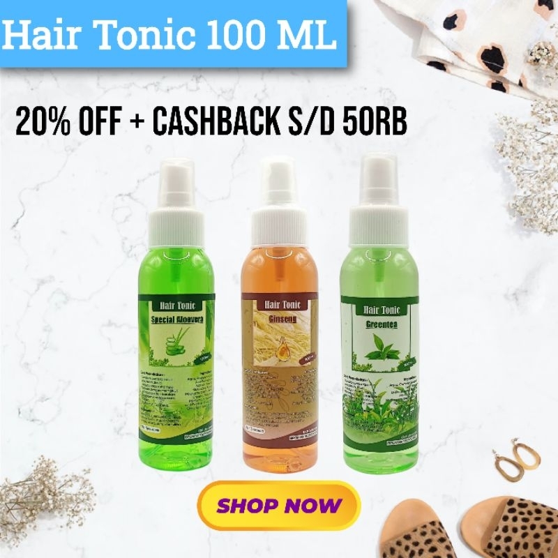 HAIR TONIC 100 ML (BPOM) /PERAWATAN RAMBUT RONTOK / HAIR TONIC RAMBUT RONTOK / VITAMIN RAMBUT RONTOK - SERUM RAMBUT RONTOK - PERAWATAN RAMBUT RONTOK