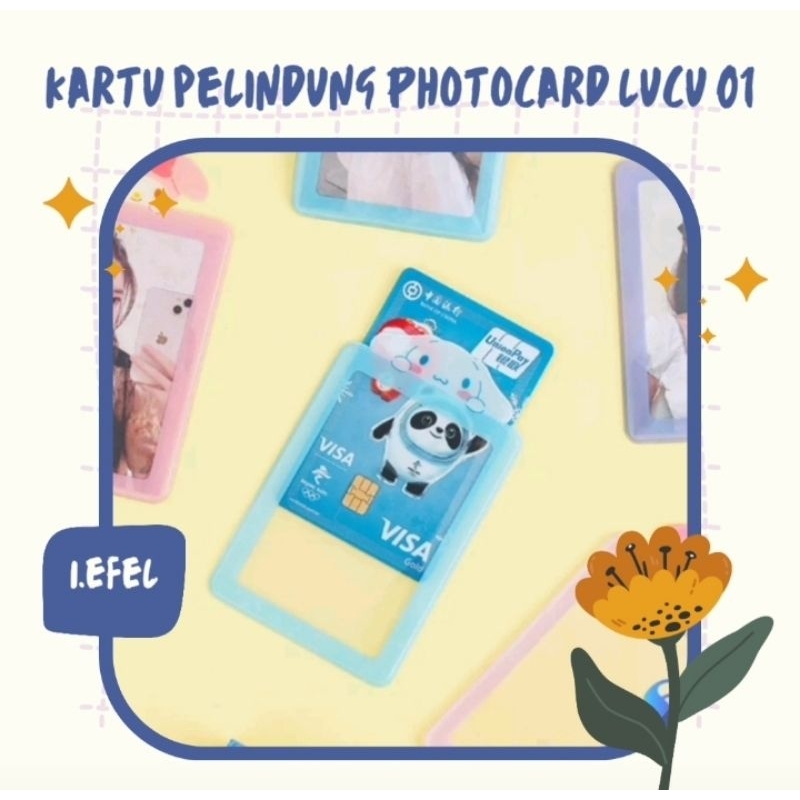 Open PO 23 - 28 Feb 2023 Kartu Pelindung Photocard Lucu Aesthetic - i.efel-
