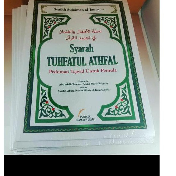 SYARAH TUHFATUL ATHFAL