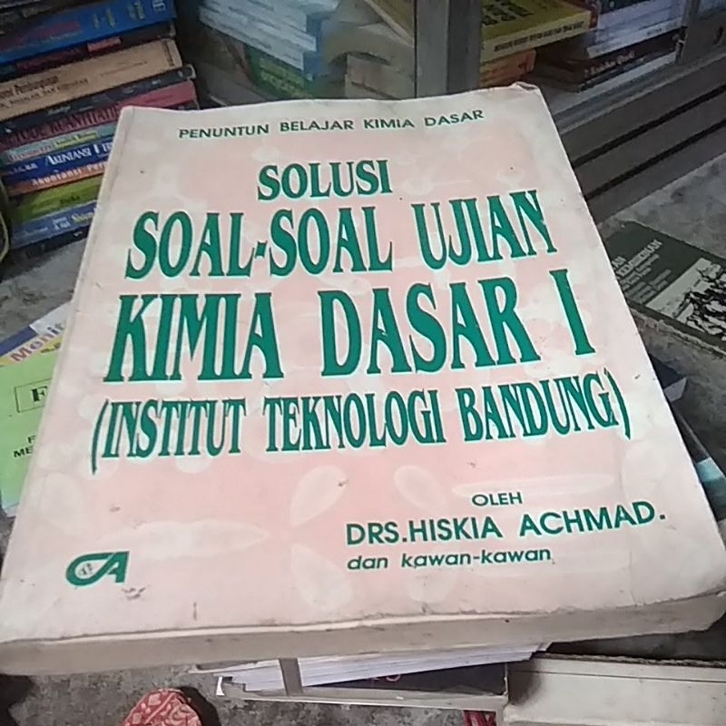solusi soal-soal ujian kimia dasar 1 ITB