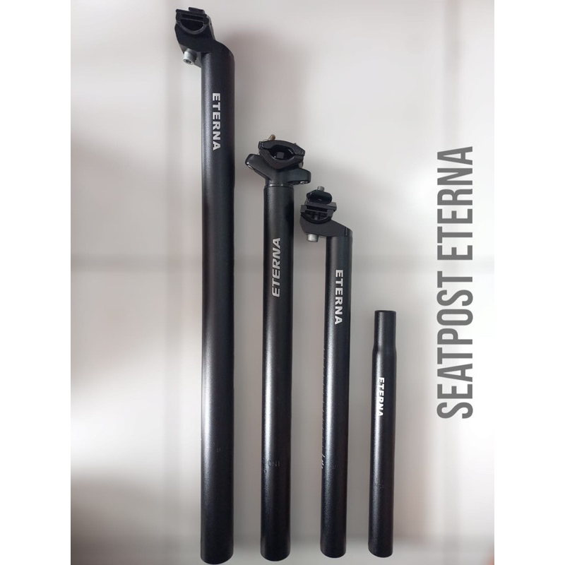 SEAT POST / SEATPOST / TIANG SADEL / CAGAK SADEL ETERNA ALLOY 25.4 mm / 27.2 mm / 31.6 mm / 33.9 mm