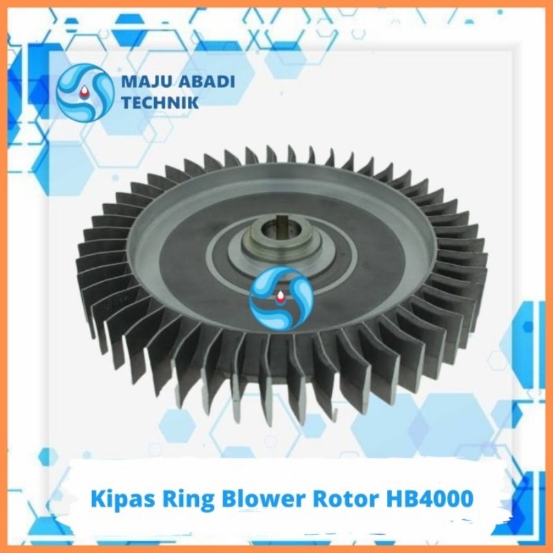 KIPAS RING BLOWER ROTOR HB-4000 / IMPELLER RING BLOWER ROTOR HB4000