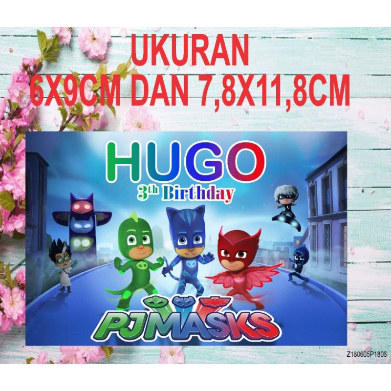 

stiker ulang tahun karakter pj masks per paketan,ganti nama foto dan tanggal