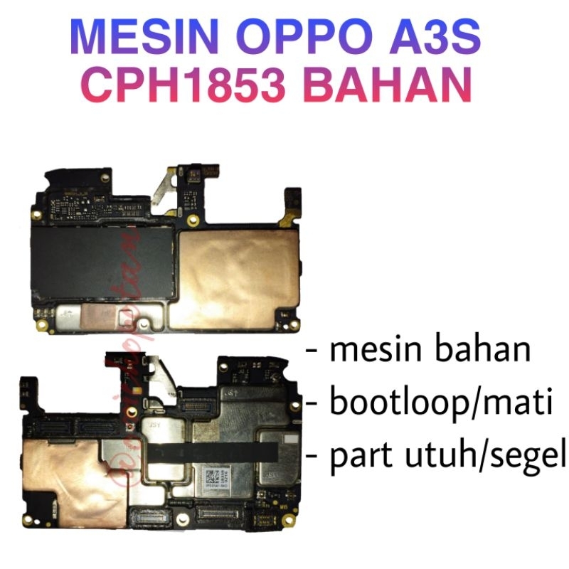 MESIN OPPO A3S CPH1853 BAHAN CONGKEL MESIN MATI/BOOTLOOP PART UTUH