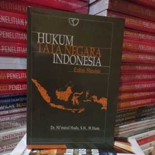 HUKUM TATA NEGARA INDONESIA by Dr. Ni'matul Huda, S.H., M.Hum.