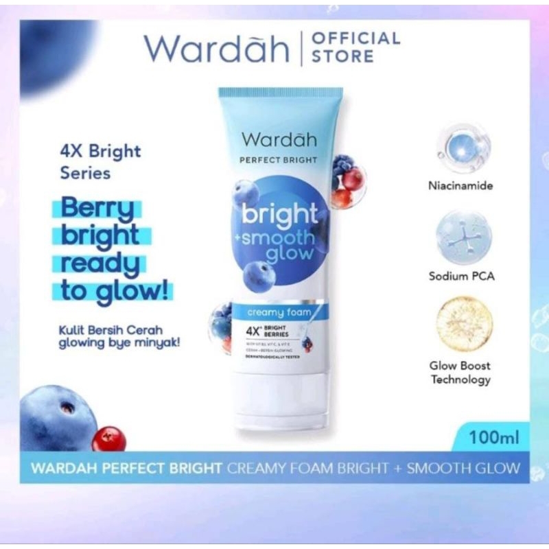 WARDAH PERFECT BRIGHT SMOOTH GLOW CREAMY FOAM 100 ML / FACE WASH WARDAH SMOOTH GLOW