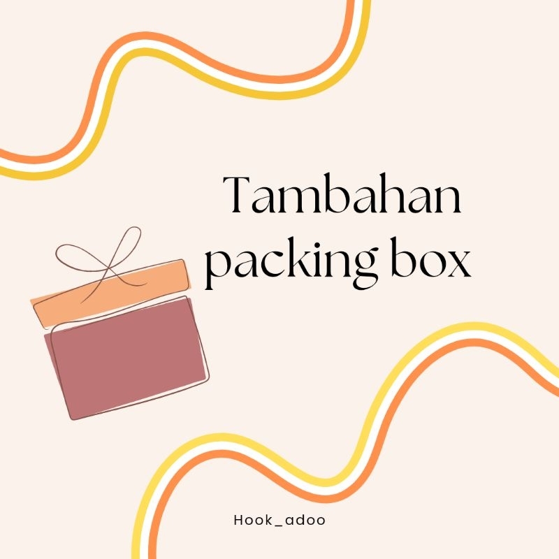 

Tambahan box packing ☺️