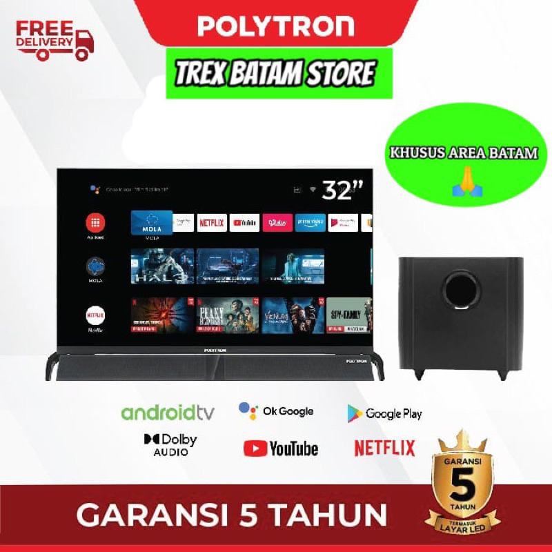 POLYTRON 32BAG5959 TV ANDROID + SOUNDBAR (BATAM)