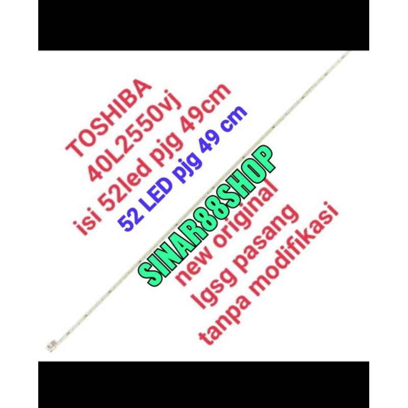 BACKLIGHT TV TOSHIBA 40L2550VJ 40L2550 40 INC LED LAMPU 2550VJ 40L 40inc
