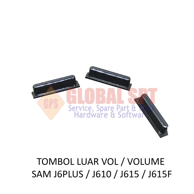 TOMBOL LUAR VOL / VOLUME SAMSUNG J6PLUS / J610 / J615 / J615F