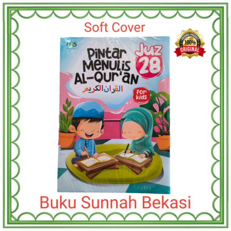 PINTAR MENULIS AL QURAN JUZ 28 | PQS