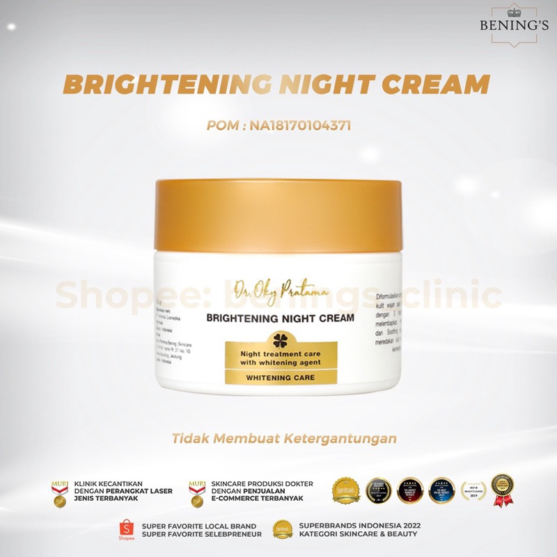 Bening's Brightening Night Cream Malam Pencerah dan Glowing/ Dr Oky pratama