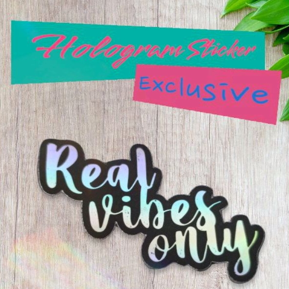 

Stiker Hologram Kata-Kata Unik Viral Real Vibes Only Waterproof Sticker Die Cut Satuan Aksesroris HP PC Laptop Motor Helm Buku Journal