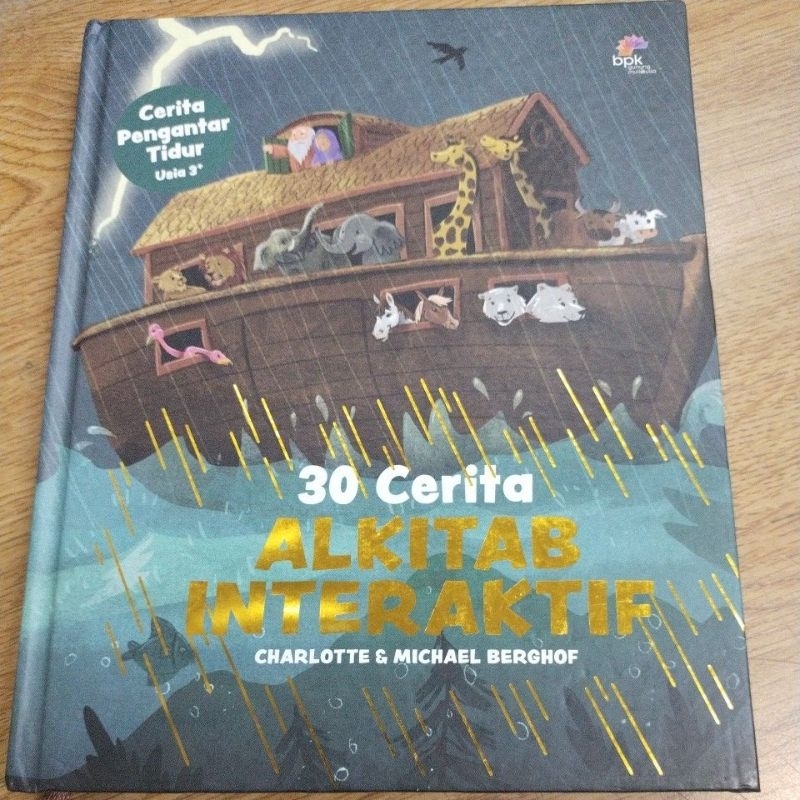 Buku 30 Cerita Alkitab Interaktif - Charlotte & Michael Berghof - Cerita Pengantar Tidur Usia 3+