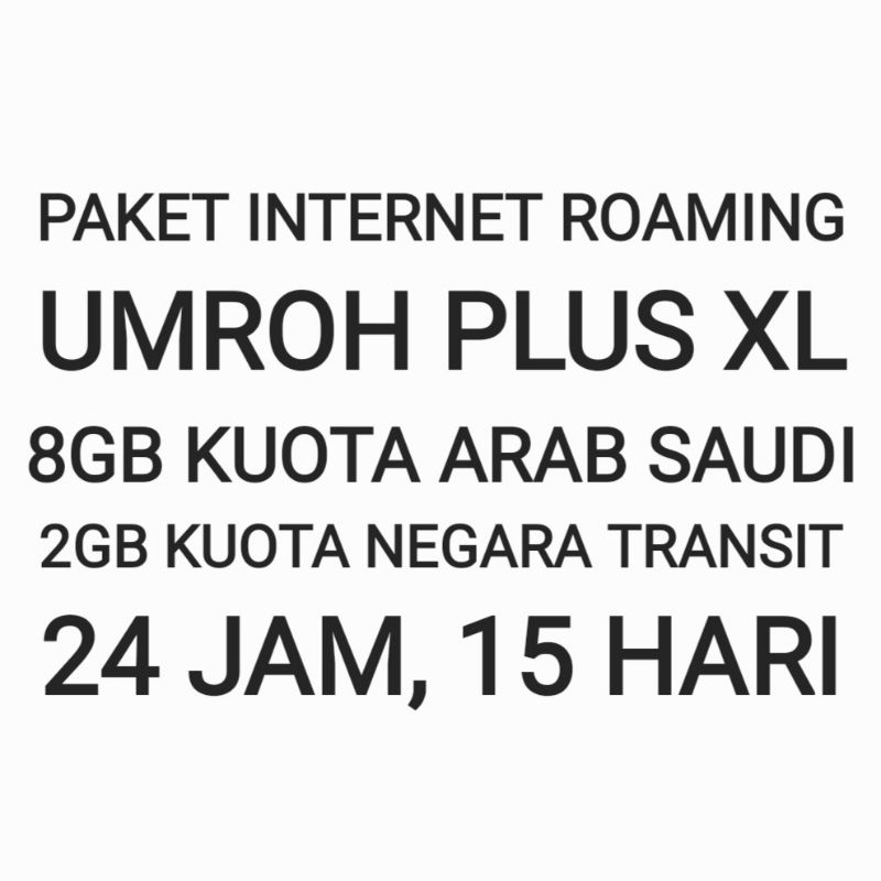[CHAT DULU SEBELUM ORDER]Paket Internet Roaming Umroh Umrah Plus XL Luar Negeri Negri 10 GB Kuota Da