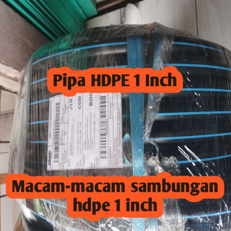 PIPA HDPE 1 INCH DAN SAMBUNGAN HDPE 1 INCH