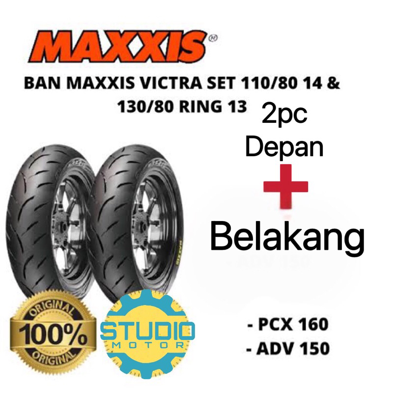 PAKET SET BAN LUAR SEPEDA MOTOR ADV 150 PCX 160 DEPAN BELAKANG 110/80 14 130/70 13 MAXXIS VICTRA