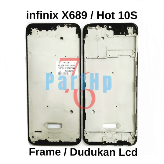 Frame Bezzell  - Infinix X689 - Hot 10S   Dudukan Lcd Bezzell Bezel Bejel - Hitam