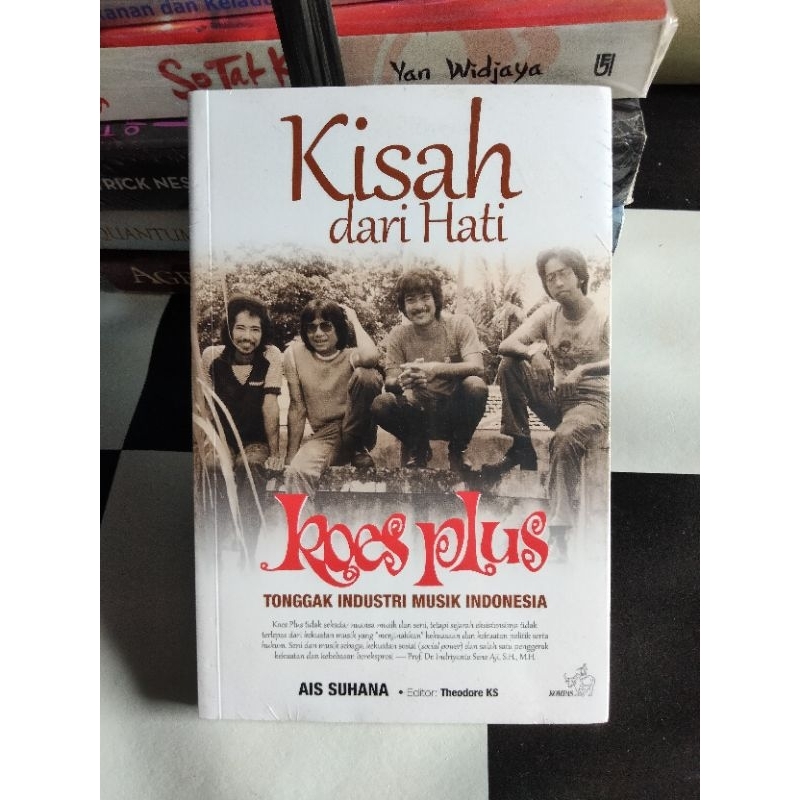 Buku Inspirasi, KISAH Dari Hati KOES PLUS Tonggak Industri Musik Indonesia (Ais Suhana)